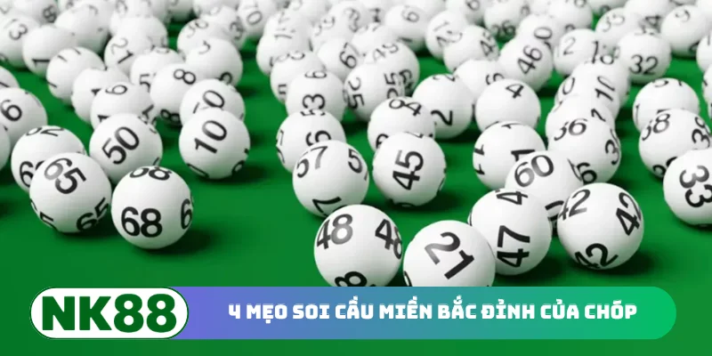 4 mẹo soi cầu miền Bắc đỉnh của chóp