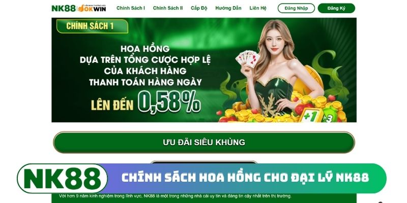 Chính sách hoa hồng cho đại lý NK88